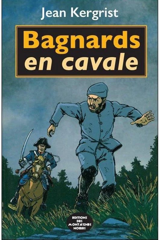 Bagnards en cavale
