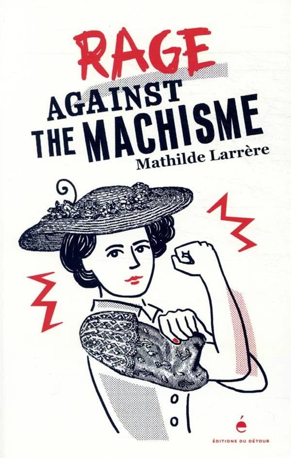 Rage against the machisme