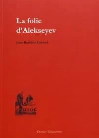 La folie d'Alekseyev