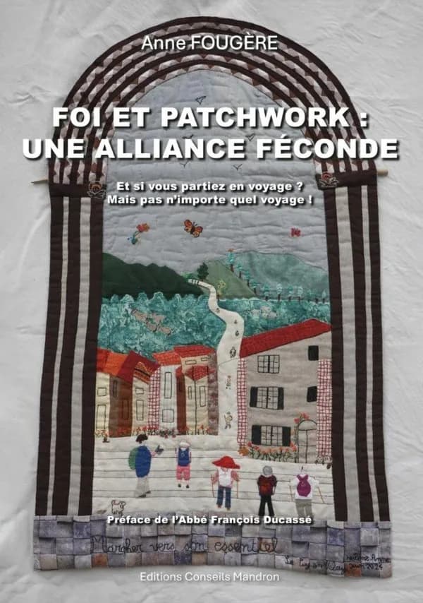 Foi et patchwork : une alliance féconde