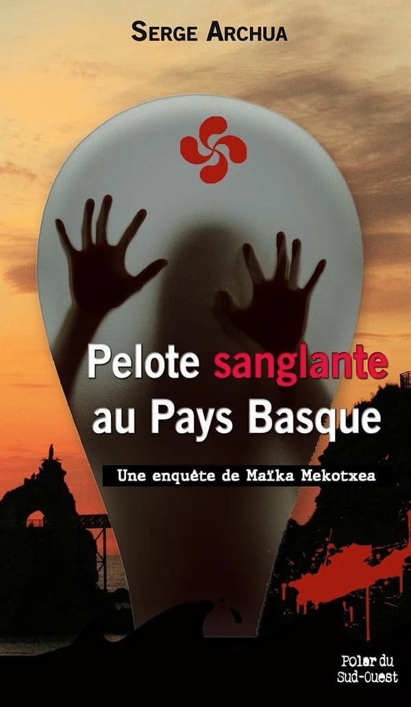 Pelote sanglante au Pays Basque : roman