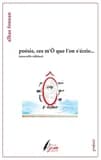 Poésie, ces m'Ô que l'on s'écrie (Nouvelle éd.) Alhas Fonean