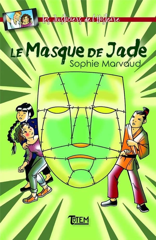 Le masque de Jade : roman jeunesse