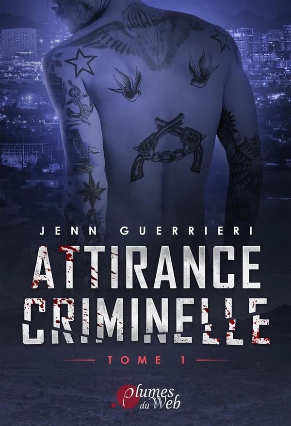 Attirance criminelle. Tome 1