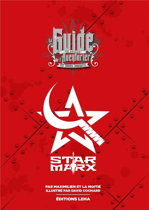 Star Marx ; guide de voyage de l'aventurier des mondes imaginaires