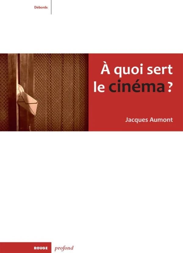 À quoi sert le cinéma ?