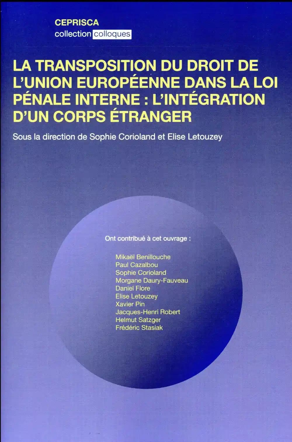 La transposition du droit de l'Union européenne dans la loi pénale interne : l'intégration d'un corps étranger