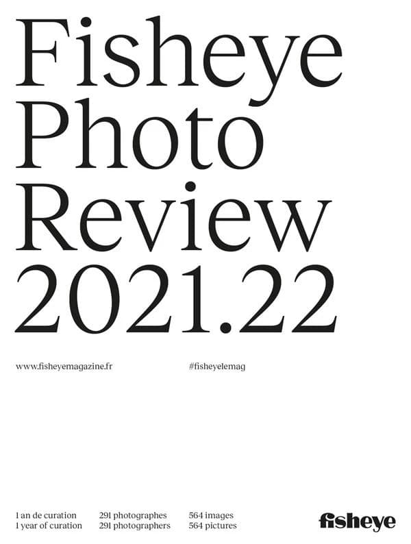 Fisheye photo review 2021.22 : 1 an de curation, 291 photographes, 564 images