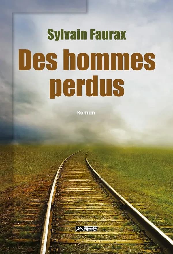 Des hommes perdus : roman