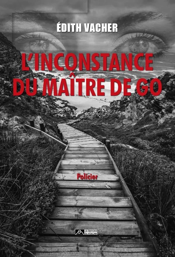 L'inconstance du maître de go : roman policier