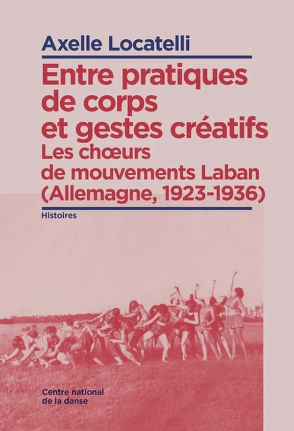 Entre pratiques de corps et gestes créatifs : les choeurs de mouvements Laban, Allemagne, 1923-1936