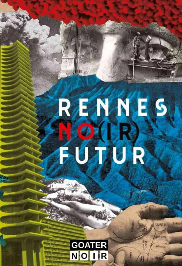 Rennes no(ir) futur : nouvelles
