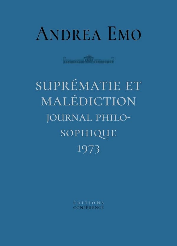 Suprématie et malédiction : journal philosophique 1973