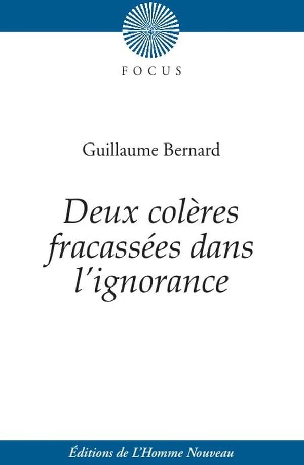 Deux colères fracassées dans l’ignorance