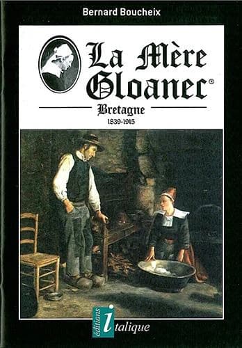 La Mère Gloanec : Bretagne, 1839-1915