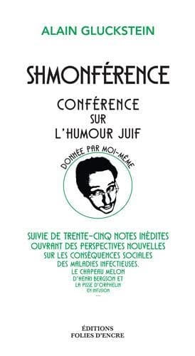Shmonférence : conférence sur l'humour juif donnée par moi-même...