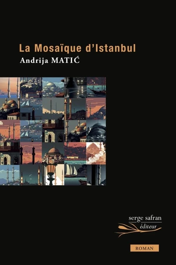 La Mosaïque d'Istanbul : roman