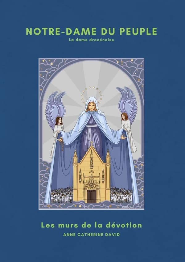 Notre-Dame du peuple : les murs de la dévotion