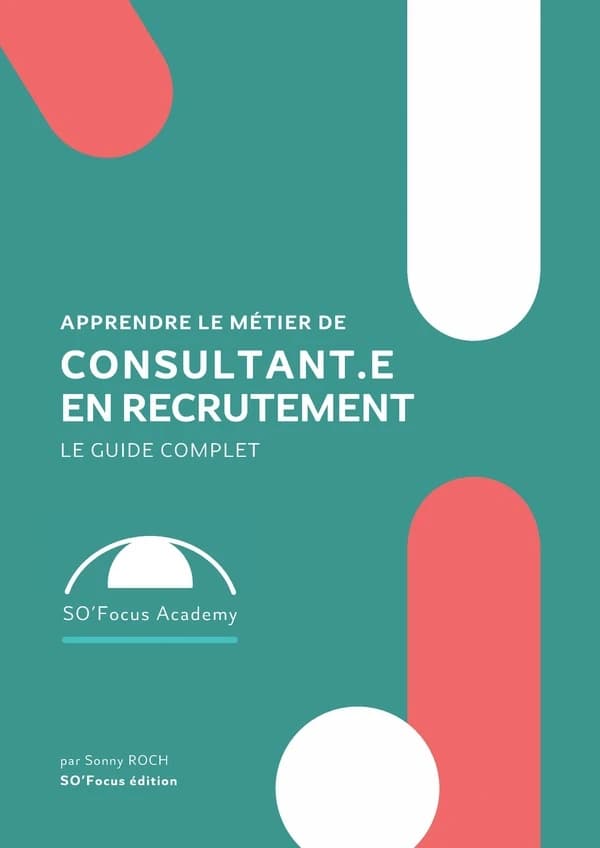 Apprendre le métier de consultant·e en recrutement : le guide complet