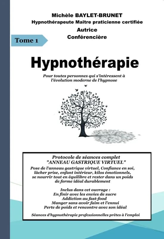 Hypnothérapie. Tome 1 : protocole de séances complet "anneau gastrique virtuel"...