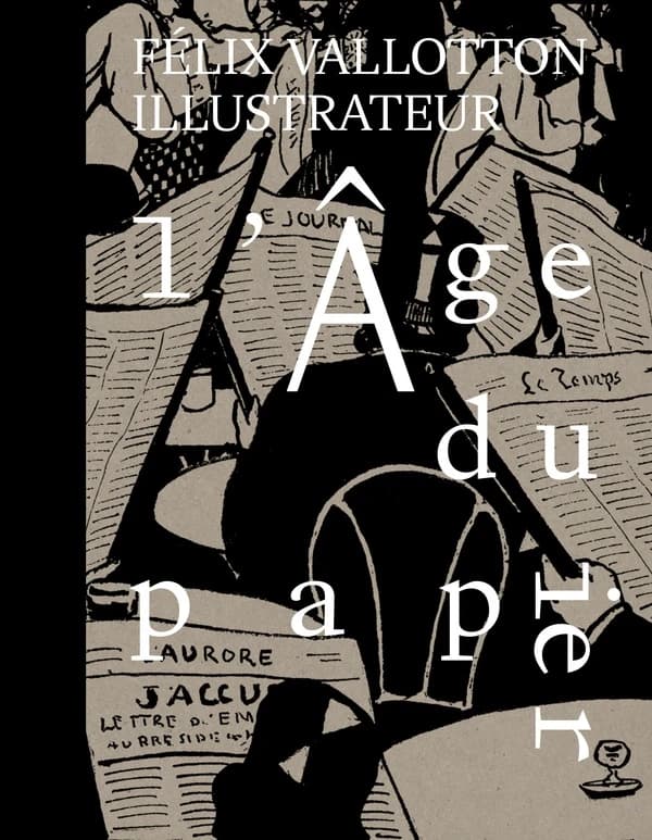 L'âge du papier : Félix Vallotton illustrateur