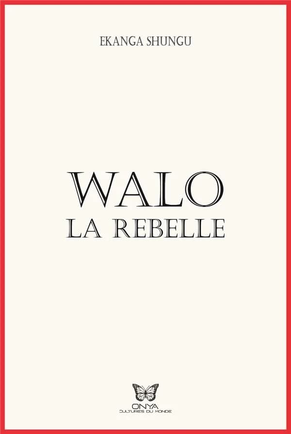 Walo la rebelle