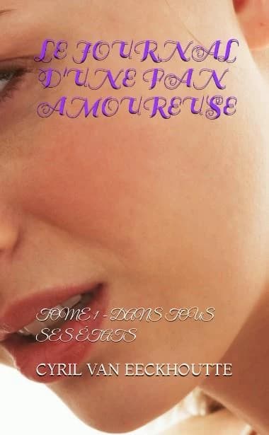 Le journal d'une fan amoureuse Tome 1 : dans tous ses états