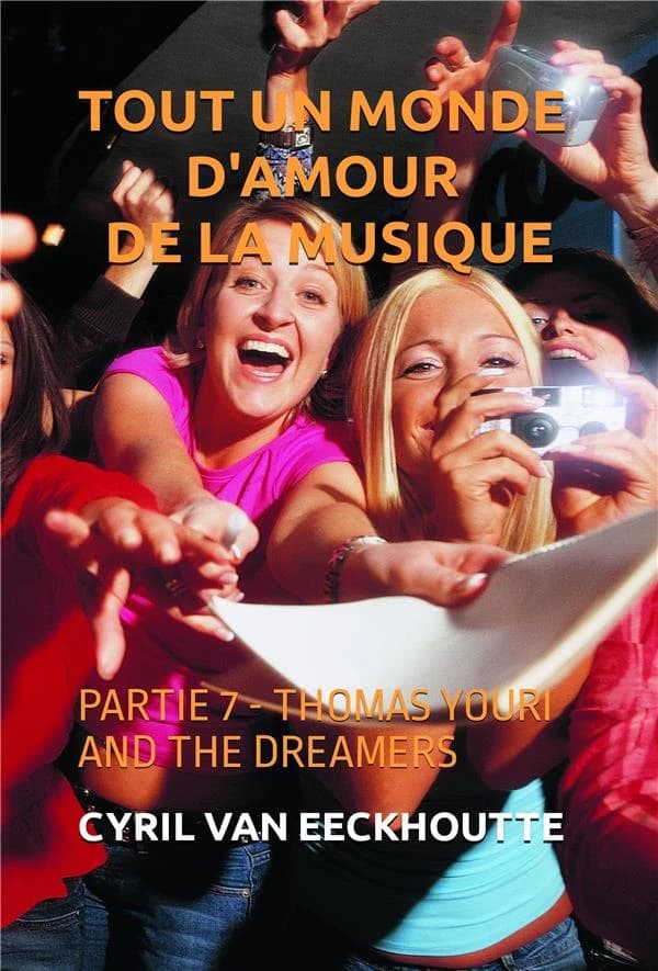 Tout un monde d'amour de la musique Tome 7 : Thomas Youri and the dreamers