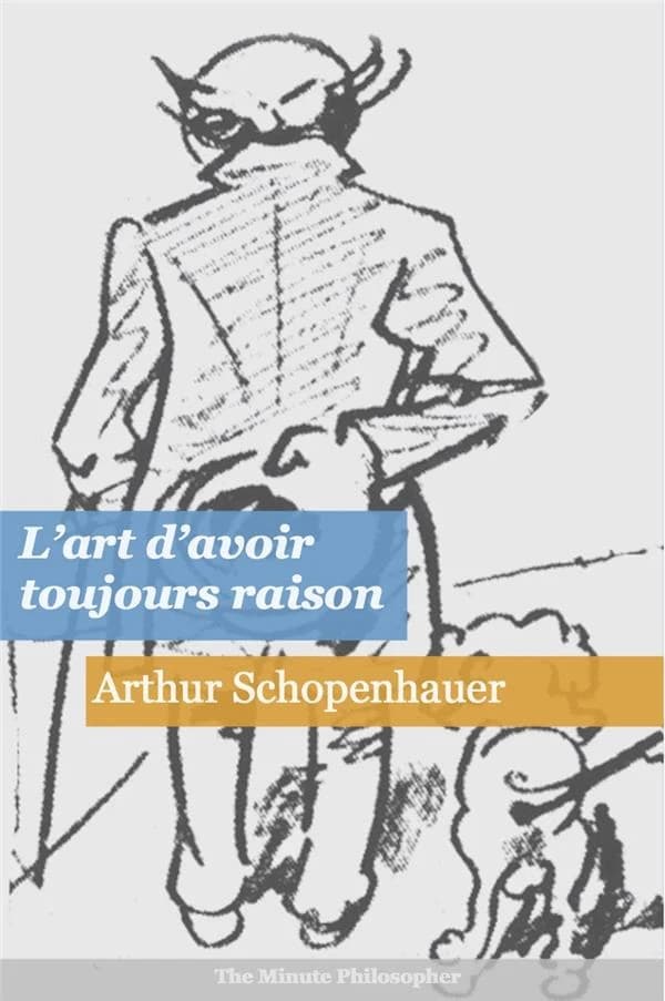 L' art d'avoir Toujours Raison