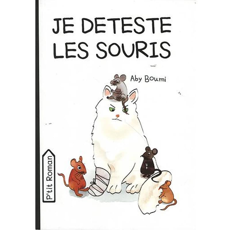 Je déteste les souris