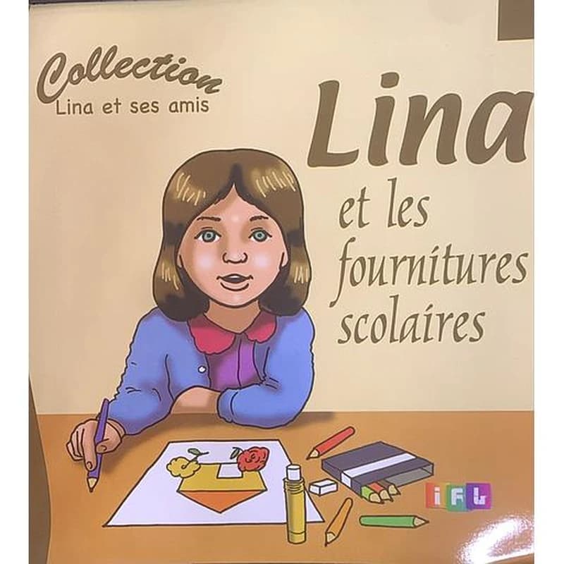 Collection Lina et ses amis - Lina et les fournitures scolaires