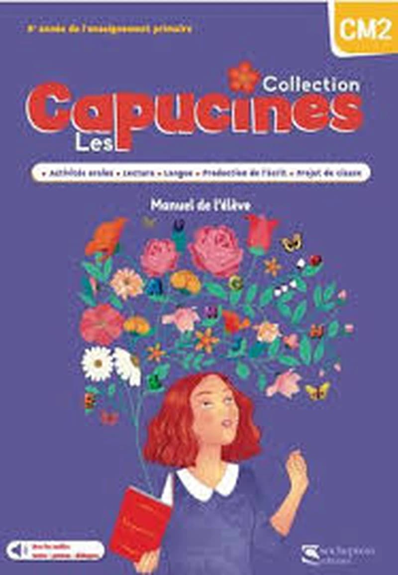 Les Capucines CM2 : Manuel de l’élève + Cahiers des activités
