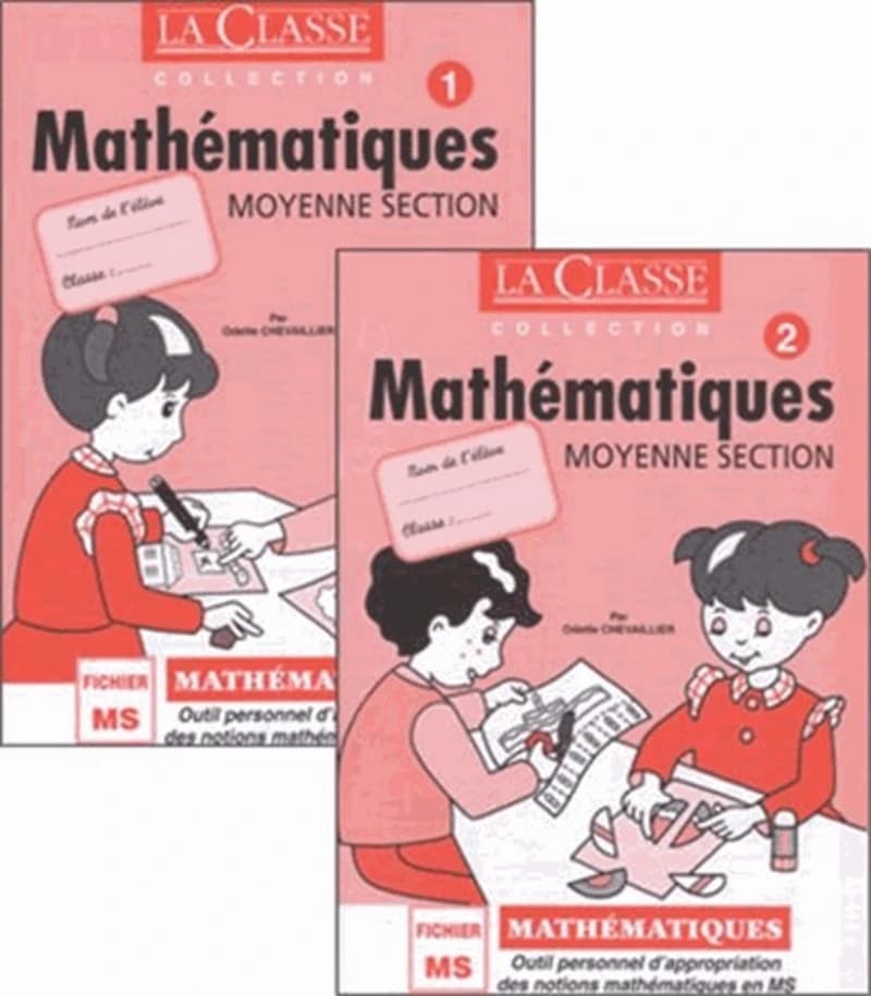 La Classe Maternelle : Mathématiques Moyenne Section  - Tomes 1 et 2
