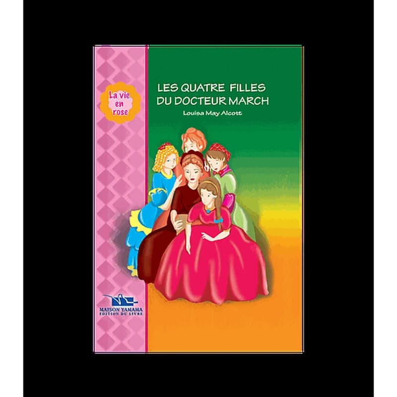 Les Quatre Filles du Docteur March - La vie en rose