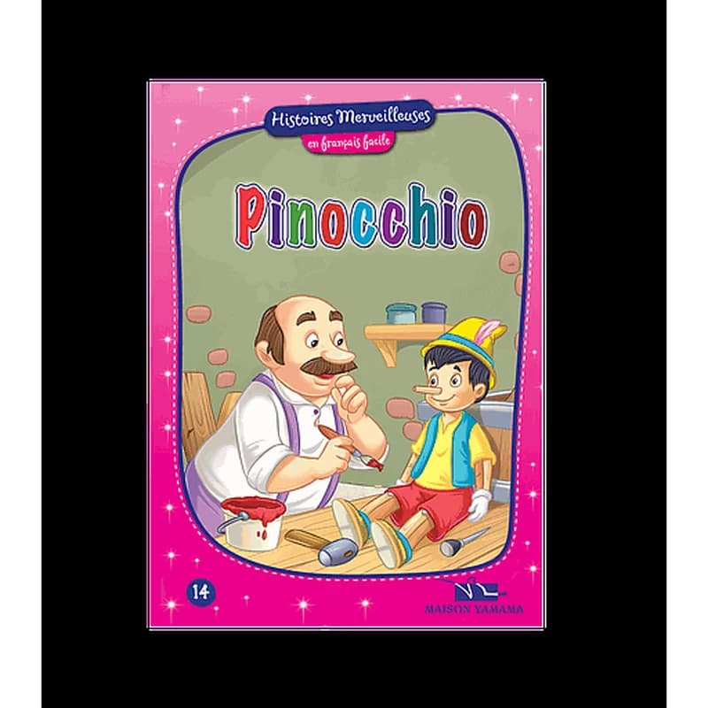 Histoires merveilleuses en français facile : Pinocchio
