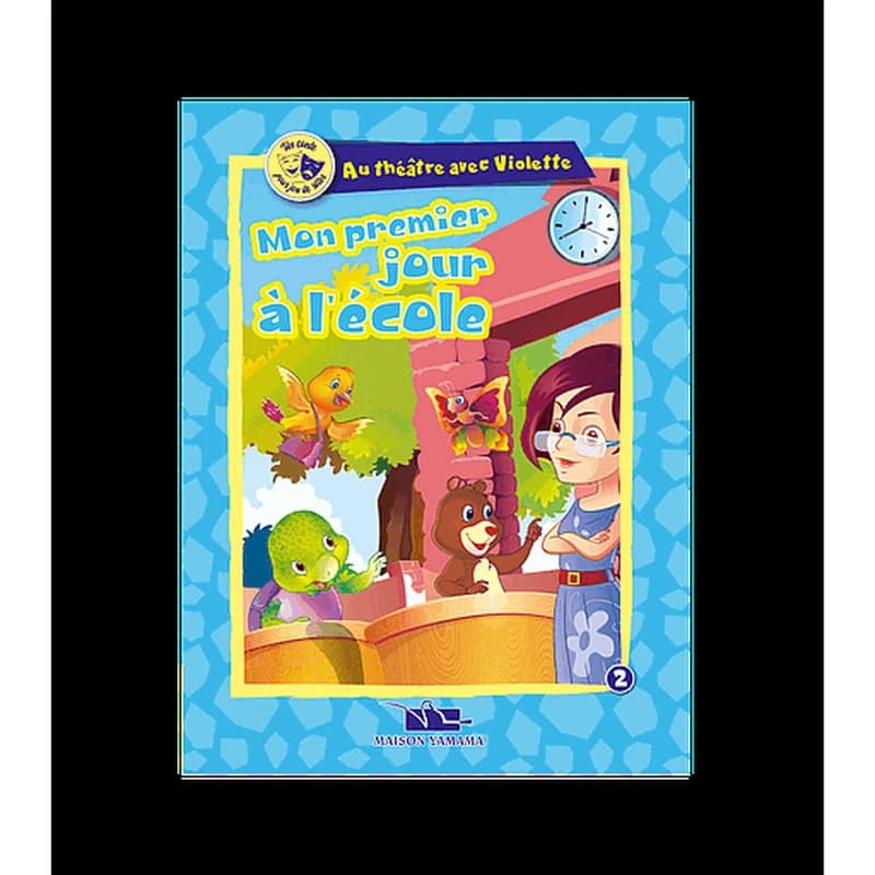 Au théatre avec Violette : Mon premier jour à l'école