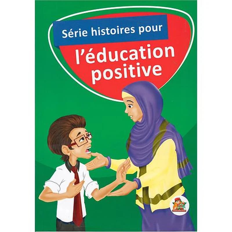 Série histoires pour l'éducation positive 1