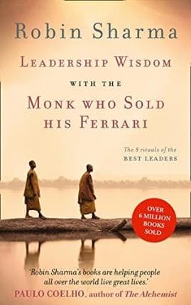 LEADERSHIP WISDOM FROM A MONK