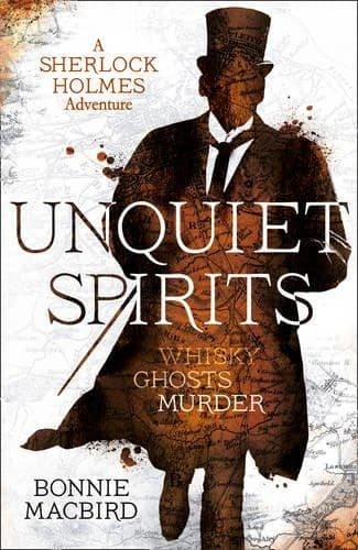 Unquiet Spirits : A Sherlock Holmes Adventure