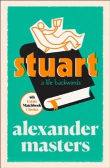 Stuart : a Life Backwards