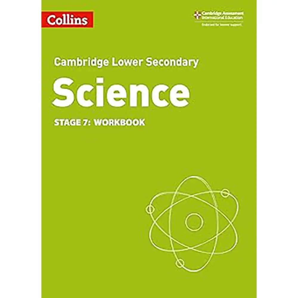 CAMBRIDGE LOWER SECONDARY SCIENCE 7 WORKBOOK : CAMBRIDGE