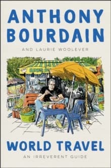 World Travel : An Irreverent Guide