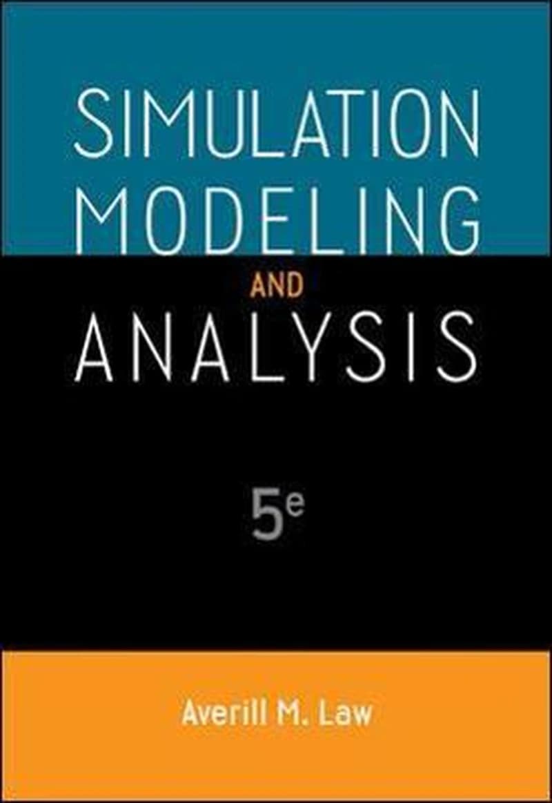 SIMULATION MODELING AND ANALYSIS