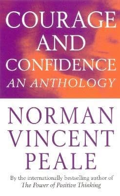 COURAGE AND CONFIDENCE