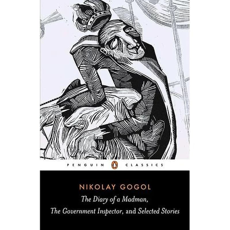 The Diary of a Madman, the Government Inspector, and Selected Stories
