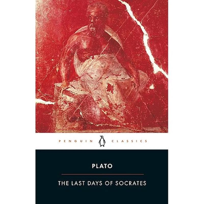 The Last Days of Socrates : Euthyphro · Apology · Crito · Phaedo