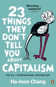 23 Things They Don't Tell You about Capitalism