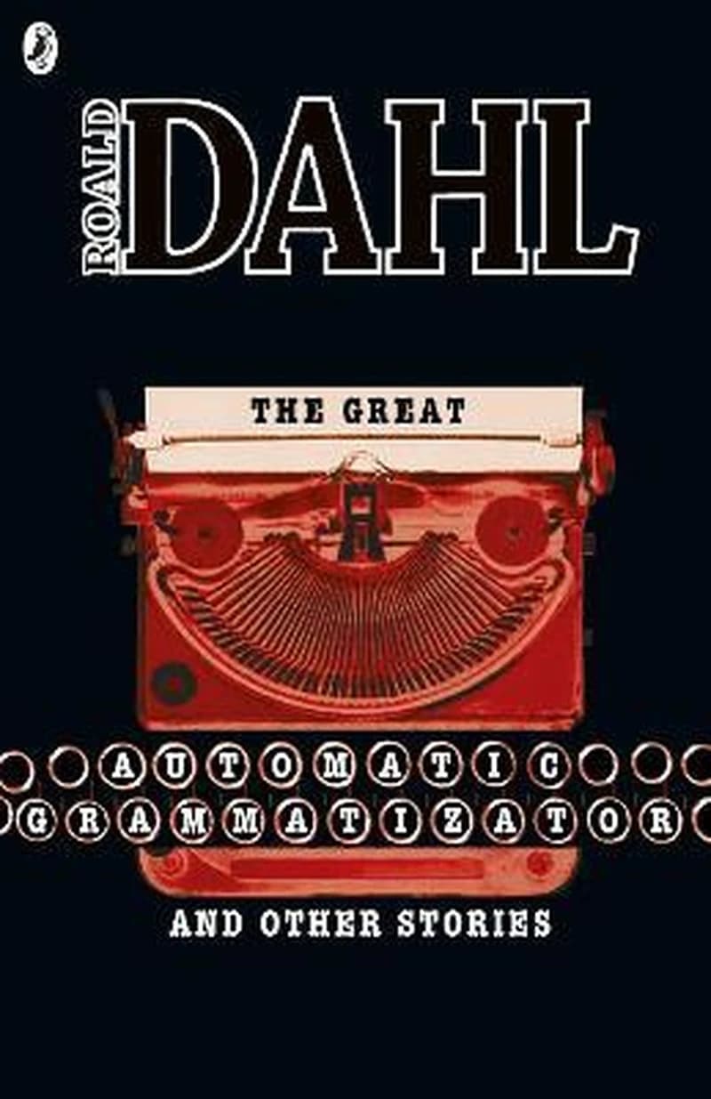 THE GREAT AUTOMATIC GRAMMATIZATOR &amp; OTHER STORIES