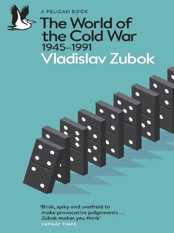 The World of the Cold War : 1945-1991