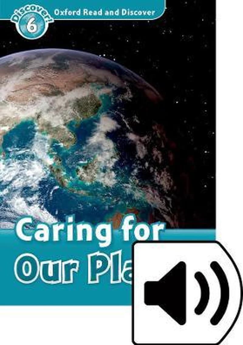 CARING FOR OUR PLANET MP3 PK LEVEL 6 OUP READ AND DISCOVER